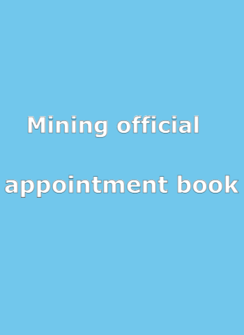 Mining Official Appointment Book